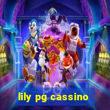 lily pg cassino